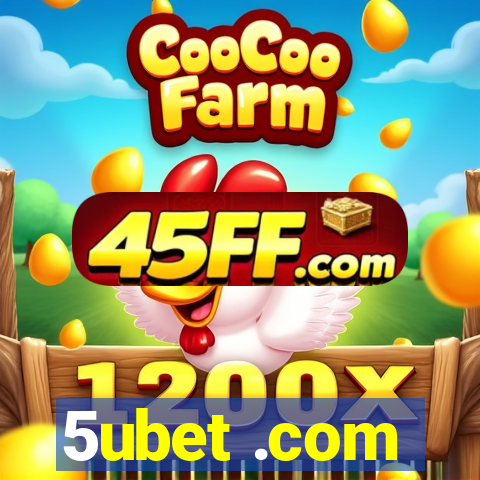 5ubet .com
